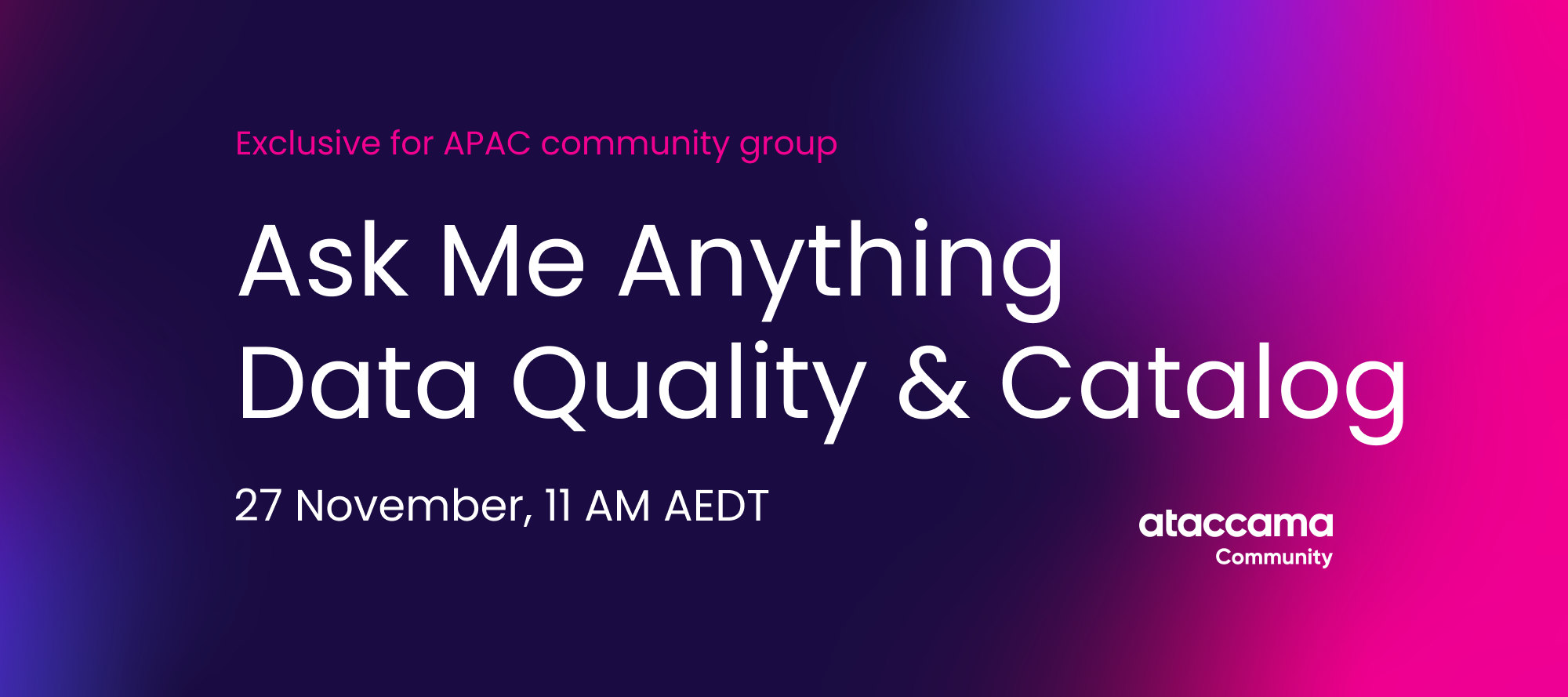 APAC Community - Ask me anything with Ataccama Experts